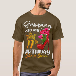 Camiseta Indo Ao Meu 77º Aniversário Como Uma Rainha Por 77