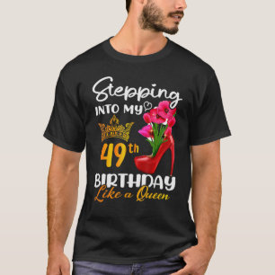 Camiseta Indo Ao Meu Quarenta E Nono Aniversário Como Uma R