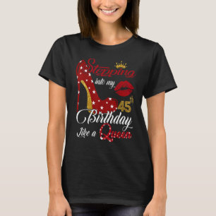 Camiseta Indo Ao Meu Quarenta E Quinto Aniversário Como Uma