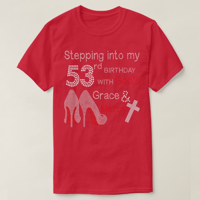 Camiseta Indo Para O Meu 53º Aniversário Com Deuses Grace E (Frente do Design)
