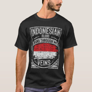 Camiseta Indonesian Blood Runs Through My Veins
