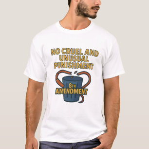 Camiseta Inexistência de penas cruéis e invulgares — 8.a al
