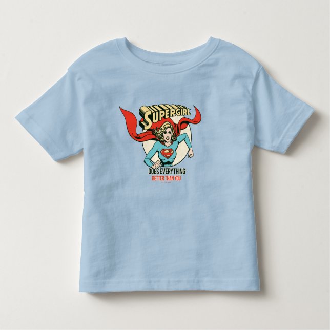 Camiseta Infantil A Supergirl Faz Tudo Melhor Que Você (Frente)