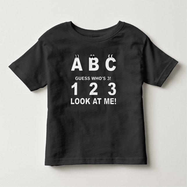 Camiseta Infantil ABC Olha quem tem 3 Impressão (Frente)