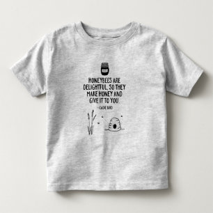 Camiseta Infantil Abelhas de mel são deliciosas. Eles fazem mel.