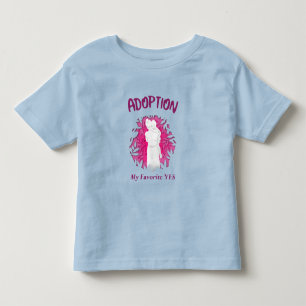 Camiseta Infantil Adoção Minha Favorita Sim sim Mãe Adotiva