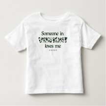 "Alguém em Vermont me ama" Toddler T-Shirt