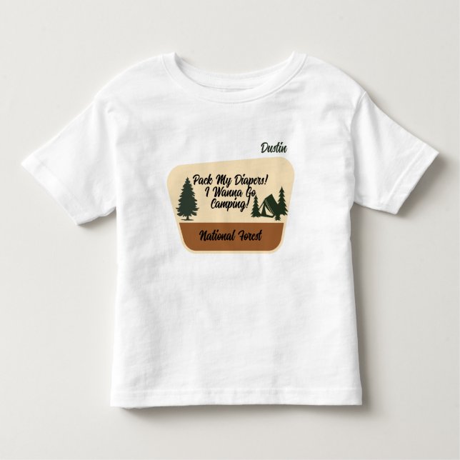 Camiseta Infantil "Arrume minhas Fraldas! Eu Quero Ir Acampar" Perso (Frente)