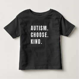 Camiseta Infantil autismo escolhe o tipo Toddler T-Shirt moderno