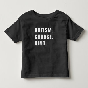 Camiseta Infantil autismo escolhe o tipo Toddler T-Shirt moderno