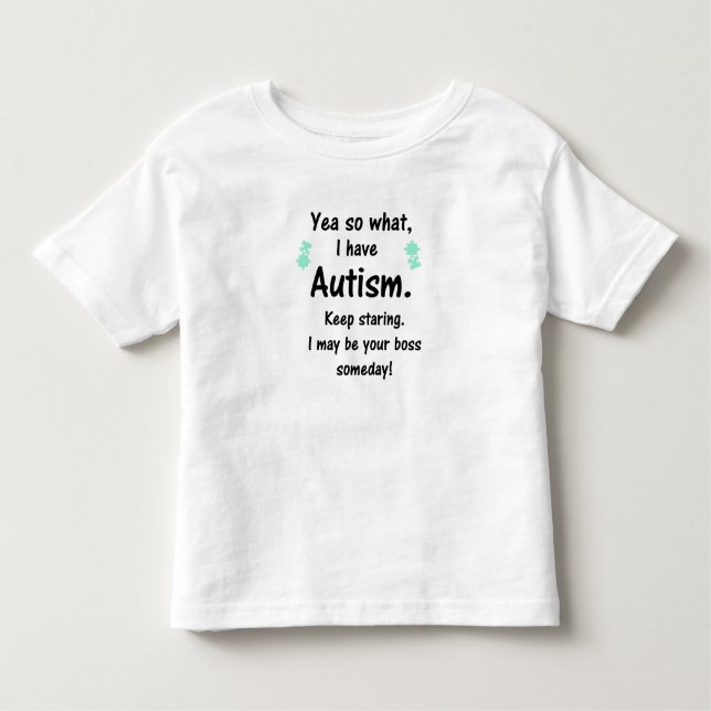 Camiseta Infantil Autismo eu posso ser seu chefe um dia! T dos (Frente)