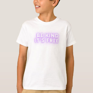 Camiseta Infantil Be Kind It's Free – Inspiradora