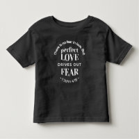 BW 'Perfect Love Drives Out Fear' - 1 John 4:18