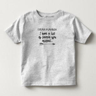 Camiseta Infantil Caro Karma, Tenho Uma Lista De Pessoas Que Perdest