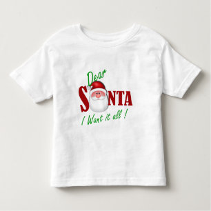 Camiseta Infantil Caro papai noel eu quero-o todo!
