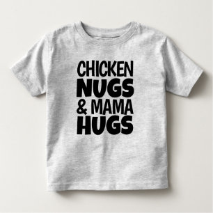 Camiseta Infantil Chicken Nugs & Mama Hugs Toddler T-shirt