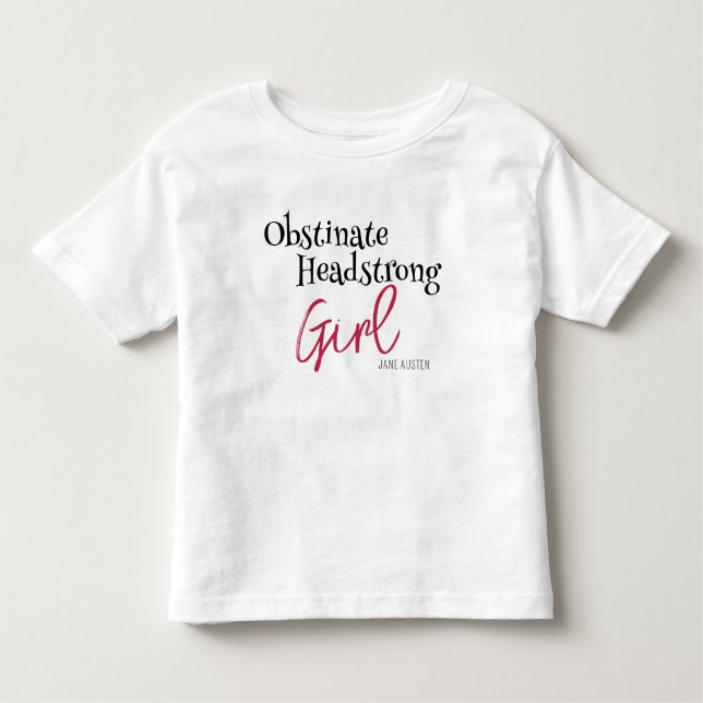 Camiseta Infantil Citação da Garota Obstinada de Jane Austen (Frente)