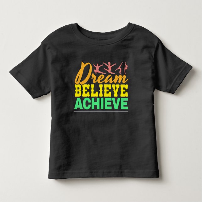 Camiseta Infantil Citação de Dream Acredita - ginástica feminina (Frente)