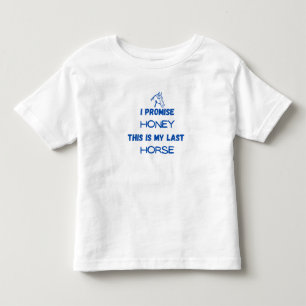Camiseta Infantil Coisa Engraçada: Prometo, Último Cavalo (um)