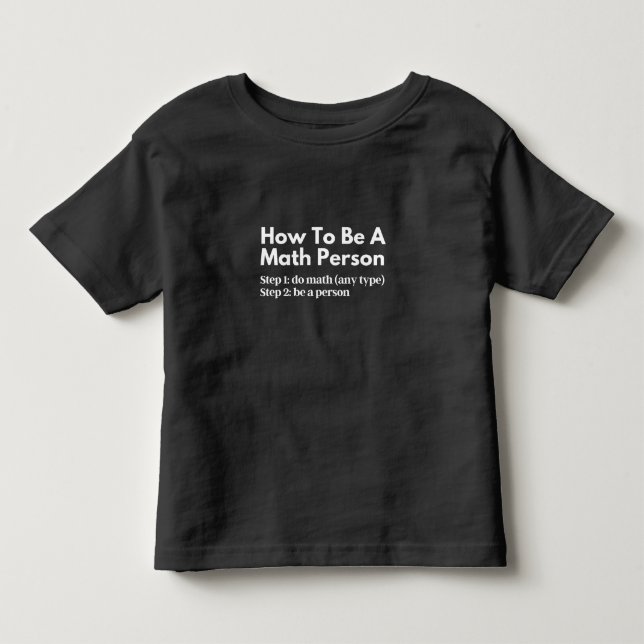 Camiseta Infantil Como Ser Uma Pessoa De Matemática (Frente)