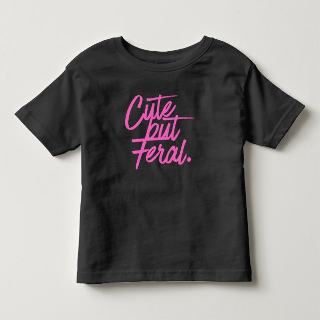 Camiseta Infantil Cute But Feral Toddler Tshirt (Frente)
