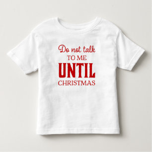 Camiseta Infantil Cute Não Fale Comigo Até O Natal Divertido