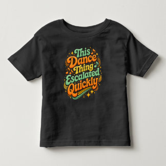 Camiseta Infantil Dança Engraçada Escalou Rapidamente Humor de Festa