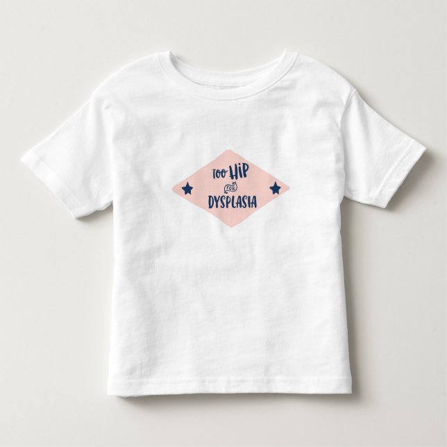 Camiseta Infantil Demasiado anca para a displasia (Frente)