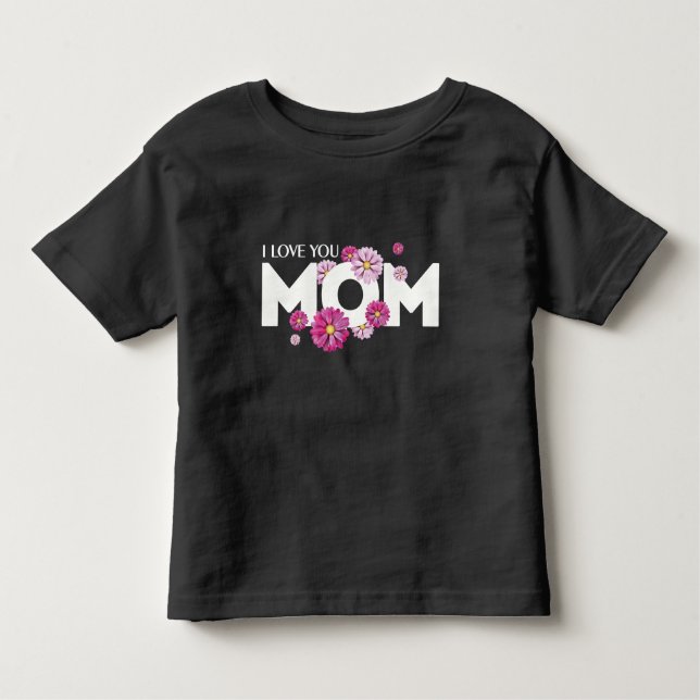 Camiseta Infantil Design De Texto Bonito Eu Te Amo Mãe Com Flores (Frente)