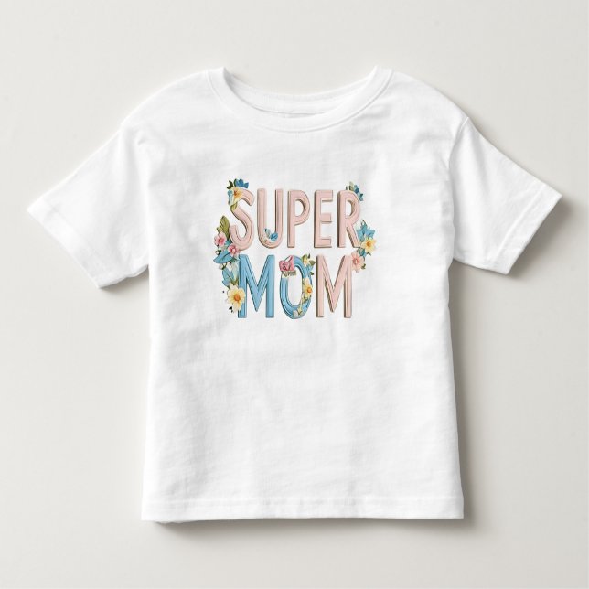 Camiseta Infantil Design de texto floral Super Mãe (Frente)
