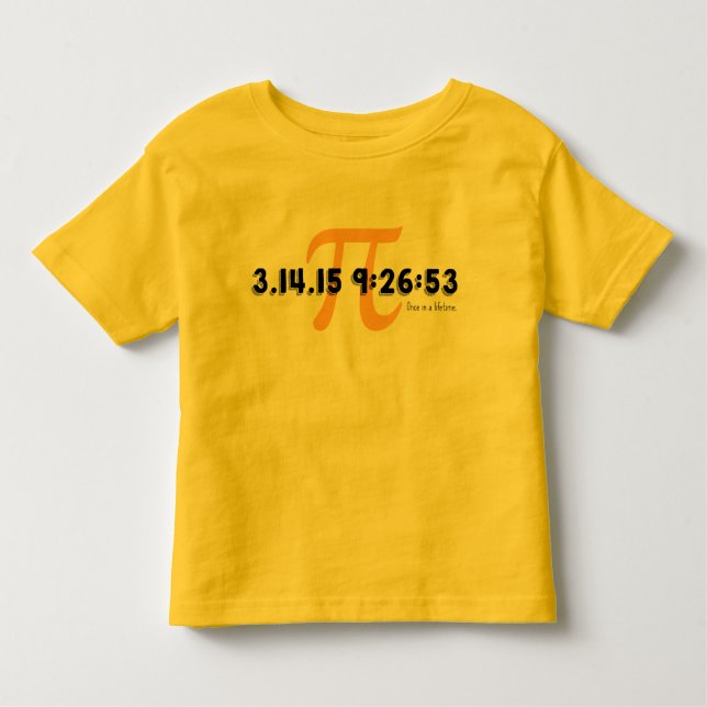 Camiseta Infantil Dia 2015 do Pi: Uma vez em uma vida (Frente)