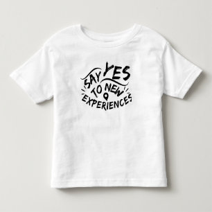 Camiseta Infantil Diga Sim a Novas Experiências (Texto Preto)