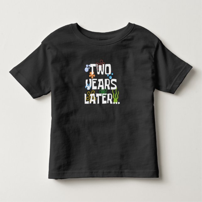 Camiseta Infantil Dois Anos Depois, Fiesta de Aniversário Engraçada  (Frente)
