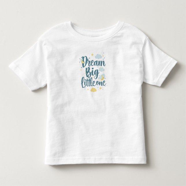 Camiseta Infantil "Dream Big Little One" Nursery Quote (Frente)