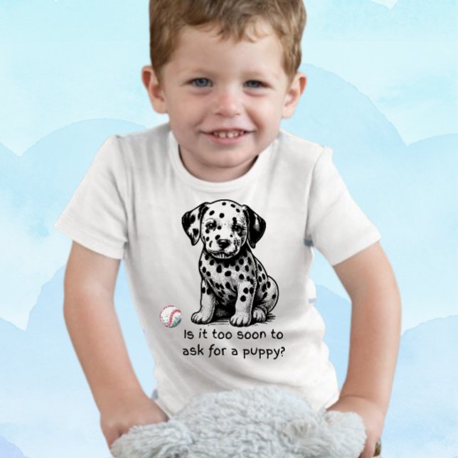 Camiseta Infantil É muito cedo para pedir um cachorro? (Criador carregado)