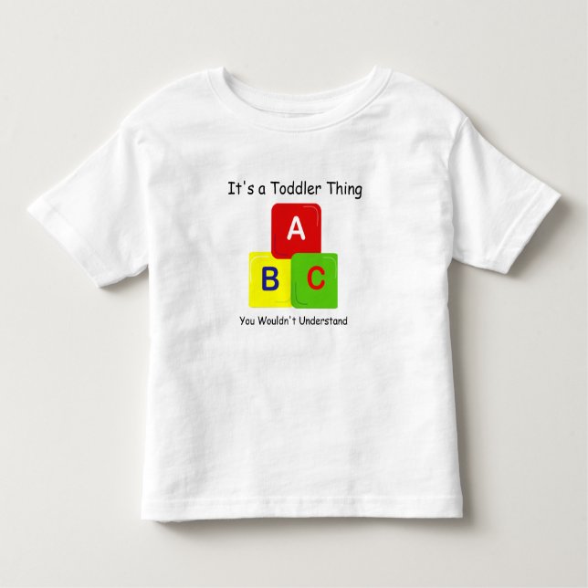 Camiseta Infantil É uma T-Shirt do Toddler Thing (Frente)