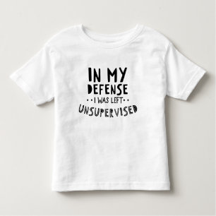 Camiseta Infantil Em Minha Defesa, Eu Fui Deixado Sem Supervisão De 