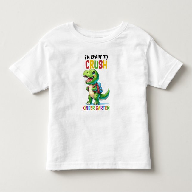 Camiseta Infantil Estou pronto para esmagar o jardim de infância (Frente)