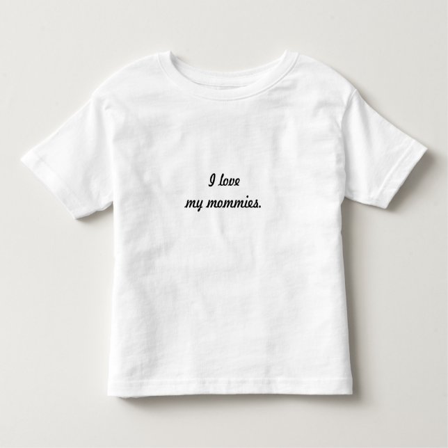 Camiseta Infantil "Eu amo t-shirt das minhas mamãs" (Frente)