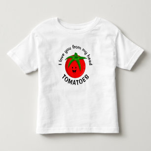 Camiseta Infantil Eu Amo Você Desde Meus Tomates Cabeça