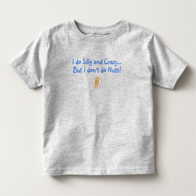 Camiseta Infantil Eu faço parvo e louco, mas eu não faço os loucos! (Frente)