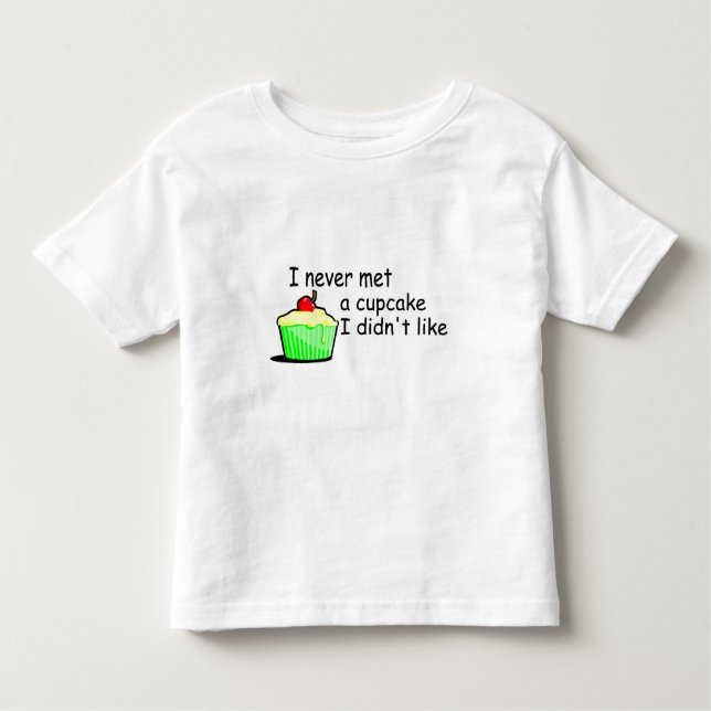 Camiseta Infantil Eu nunca encontrei um cupcake que eu não gostei (Frente)