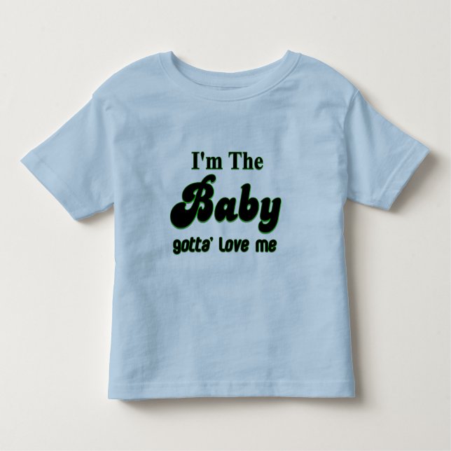Camiseta Infantil Eu sou o bebê obtive ' amo-me t-shirt (Frente)