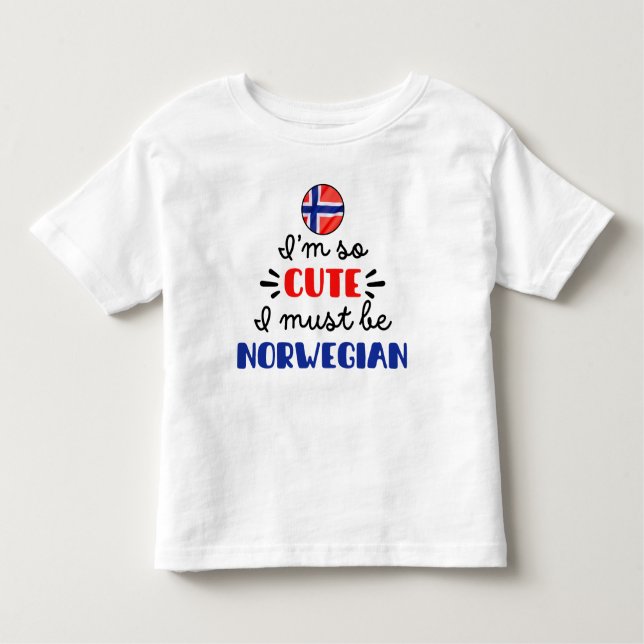 Camiseta Infantil Eu sou tão fofo, eu devo ser norueguês (Frente)