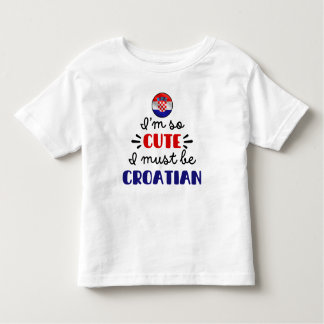 Camiseta Infantil Eu sou tão fofo que devo ser croata