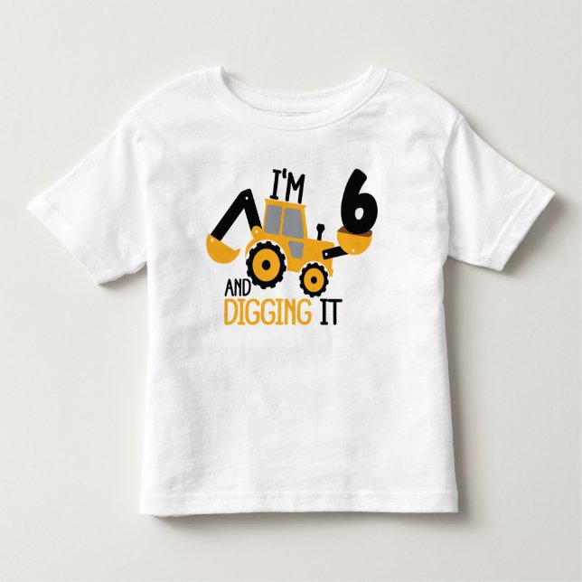 Camiseta Infantil Eu tenho 6 anos e cavando o garoto de aniversário  (Frente)