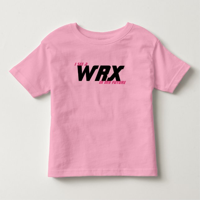Camiseta Infantil Eu ver um WRX em meu futuro (Frente)