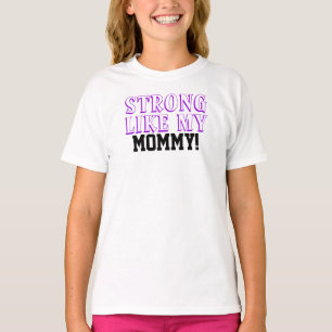 Camiseta Infantil Forte Como a Minha Mamãe