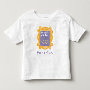 Camiseta Infantil FRIENDS™ Citação Bem-vindo ao Mundo Real