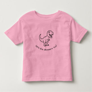 Camiseta Infantil Girls like dinosaurs too toddler shirt